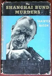 Shanghai Bund Murders / The China Sea Murders