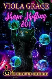 Book cover for "Shape Shifting 201" by Viola Grace