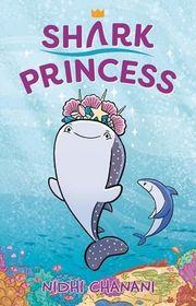 Book cover for "Shark Princess" by Nidhi Chanani
