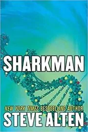 Book cover for "Sharkman" by Steve Alten