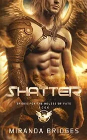 Book cover for "Shatter" by Miranda Bridges