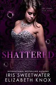 Shattered