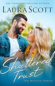 Book cover for "Shattered Trust" by Laura Scott