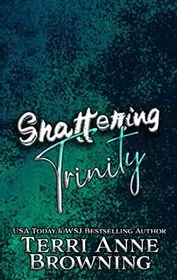 Shattering Trinity