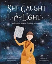 Book cover for "She Caught the Light" by Kathryn Lasky