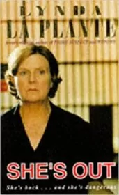 Book cover for "She's Out" by Lynda La Plante