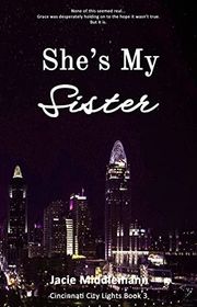 Book cover for "She's My Sister - Book 3" by Jacie Middlemann