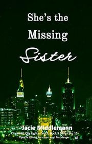 Book cover for "She's the Missing Sister - Book 5" by Jacie Middlemann
