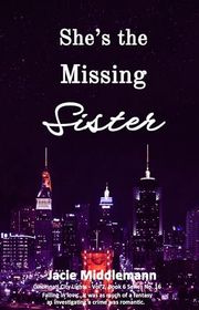 Book cover for "She's the Missing Sister - Book 6" by Jacie Middlemann