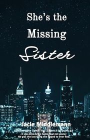 Book cover for "She's the Missing Sister - Book 9" by Jacie Middlemann