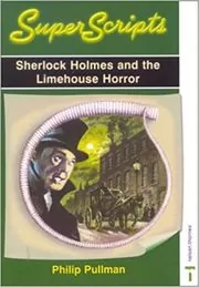 Book cover for "Sherlock Holmes and the Limehouse Horror" by Philip Pullman