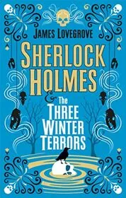 Sherlock Holmes and the Three Winter Terrors