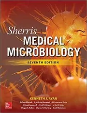 Book cover for "Sherris Medical Microbiology" by Kenneth Ryan