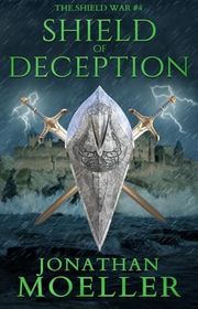 Book cover for "Shield of Deception" by Jonathan Moeller