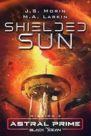 Book cover for "Shielded Sun" by JS Morin