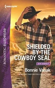 Shielded by the Cowboy SEAL