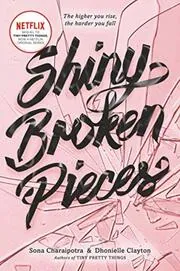 Book cover for "Shiny Broken Pieces" by Dhonielle Clayton