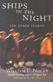 Book cover for "Ships in the Night and Other Stories" by William Nolan