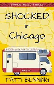 Book cover for "Shocked in Chicago" by Patti Benning
