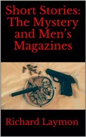 Short Stories: The Mystery and Men’s Magazines