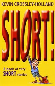 Book cover for "Short!" by Kevin Crossley Holland