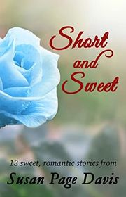 Book cover for "Short and Sweet" by Susan Page Davis