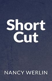 Book cover for "Shortcut" by Nancy Werlin
