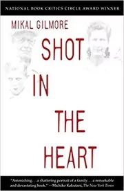 Book cover for "Shot in the Heart" by Mikal Gilmore