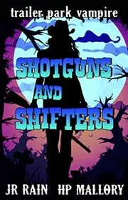 Shotguns and Shifters