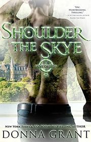 Book cover for "Shoulder the Skye" by Donna Grant