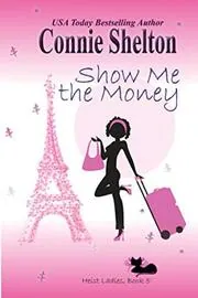 Book cover for "Show Me the Money" by Connie Shelton