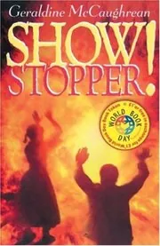 Book cover for "Show Stopper!" by Geraldine McCaughrean