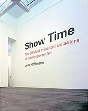Book cover for "Show Time" by Jens Hoffmann