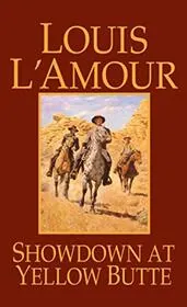 Book cover for "Showdown at Yellow Butte" by Louis LAmour