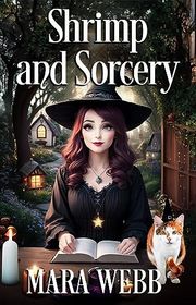 Book cover for "Shrimp and Sorcery" by Mara Webb