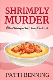Book cover for "Shrimply Murder" by Patti Benning