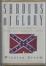 Book cover for "Shrouds of Glory" by Winston Groom