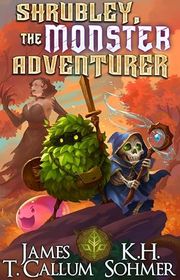 Shrubley, the Monster Adventurer book cover