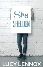 Book cover for "Shy Sheldon" by Lucy Lennox