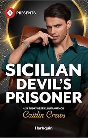 Book cover for "Sicilian Devil's Prisoner" by Caitlin Crews