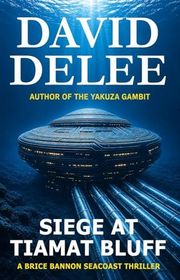 Book cover for "Siege at Tiamat Bluff" by David DeLee