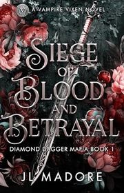 Book cover for "Siege of Blood and Betrayal" by JL Madore