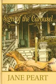 Book cover for "Sign of the Carousel" by Jane Peart