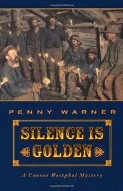Book cover for "Silence is Golden" by Penny Warner