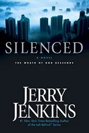 Book cover for "Silenced: The Wrath of God Descends" by Jerry B Jenkins