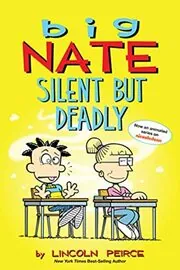 Book cover for "Silent But Deadly" by Lincoln Peirce