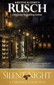 Book cover for "Silent Night" by Kristine Kathryn Rusch