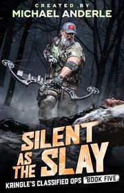 Book cover for "Silent as the Slay" by Michael Anderle