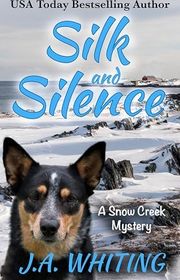 Book cover for "Silk and Silence" by J A Whiting
