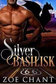 Book cover for "Silver Basilisk" by Zoe Chant